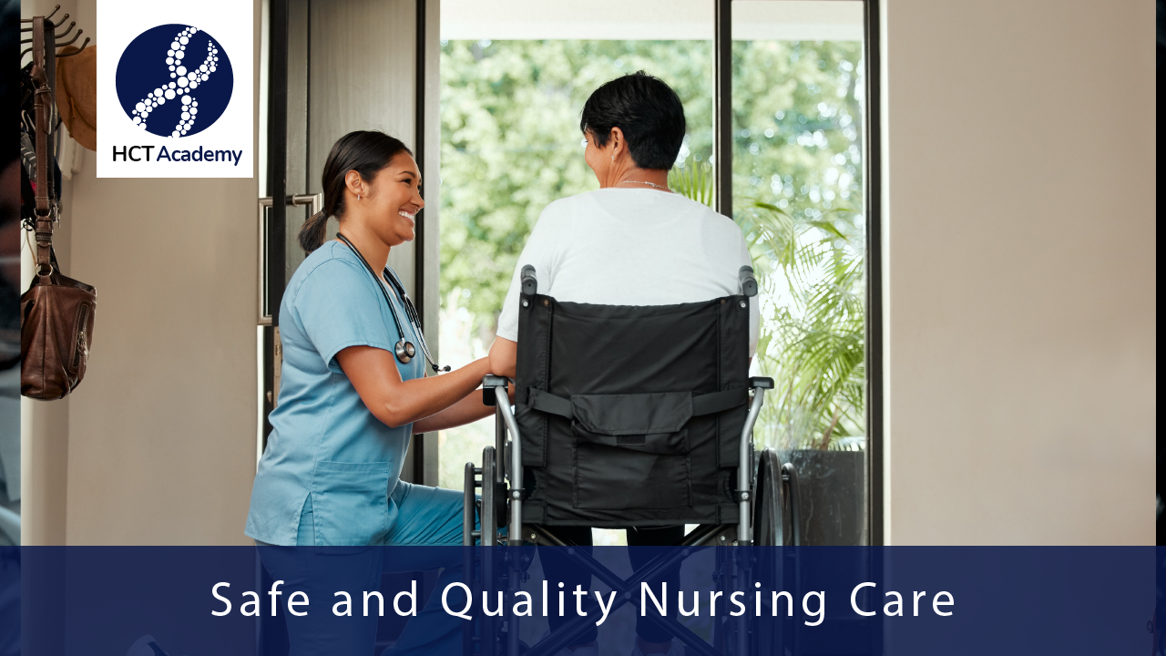 Safe and Quality Nursing Care