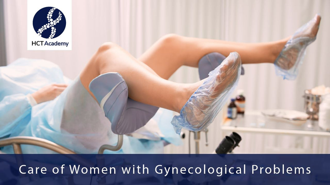 Care of Women with Gynecological Problems