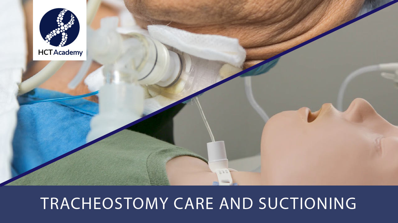 Tracheostomy Care and Suctioning [Bundled Course]