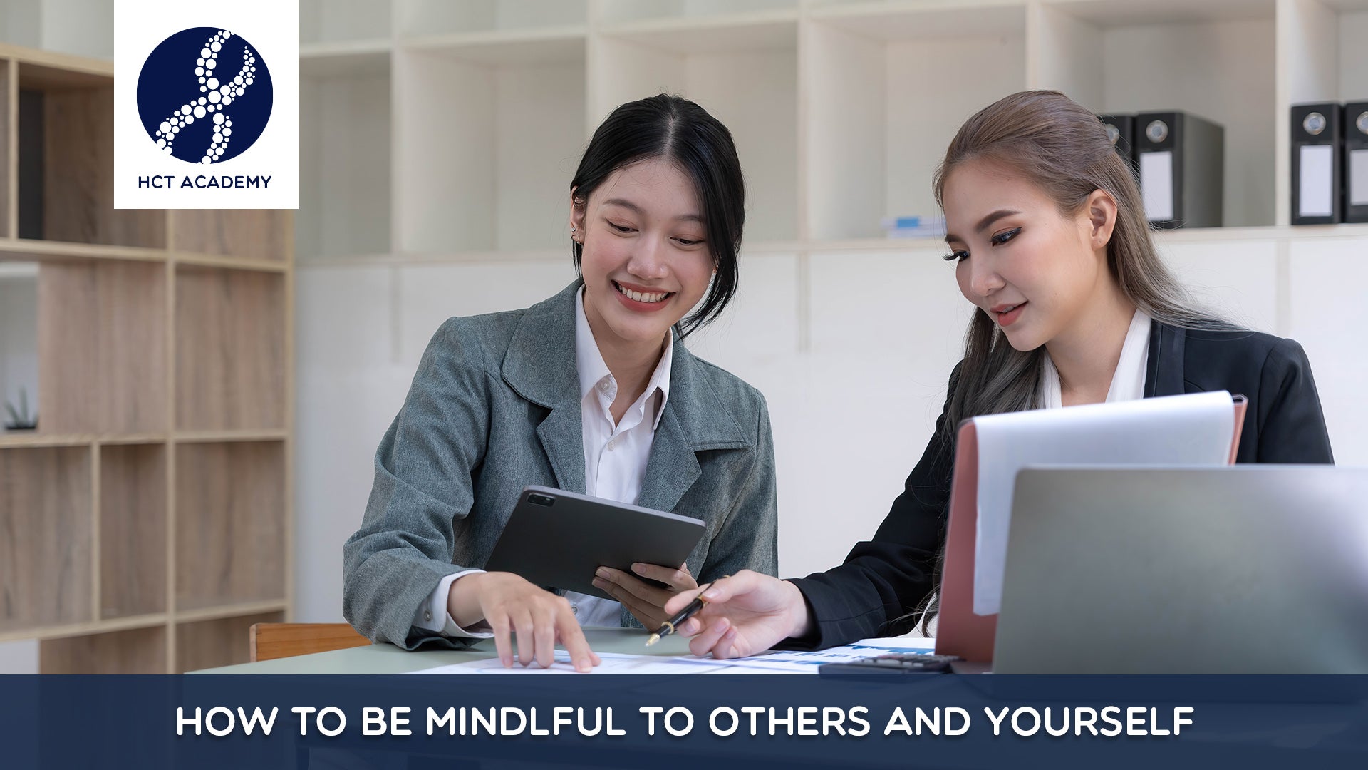 How to be mindful to others and yourself