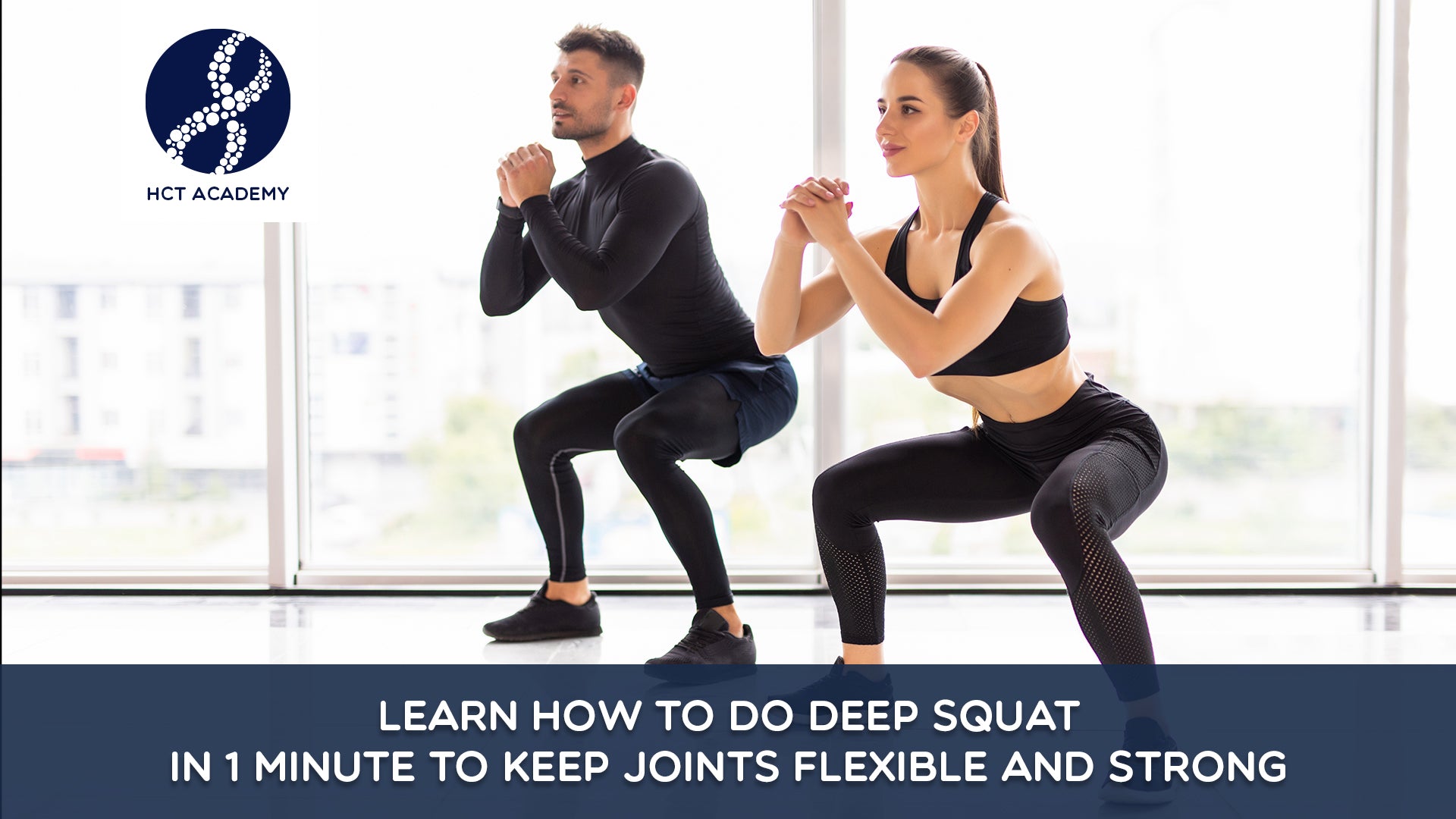 Learn How to do Deep Squat in 1 minute to keep joints flexible and strong