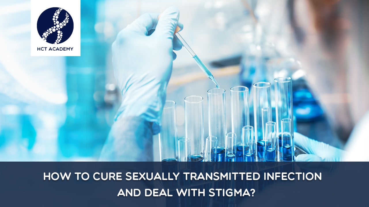 How to Cure Sexually Transmitted Infection and Deal with Stigma?