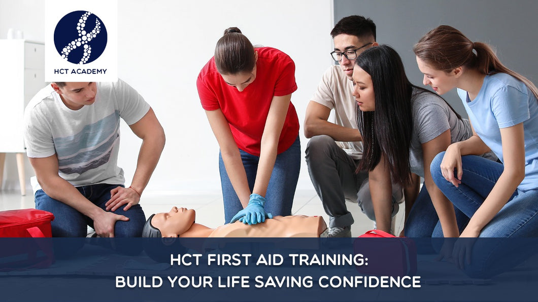HCT First Aid Training: Build Your Life Saving Confidence