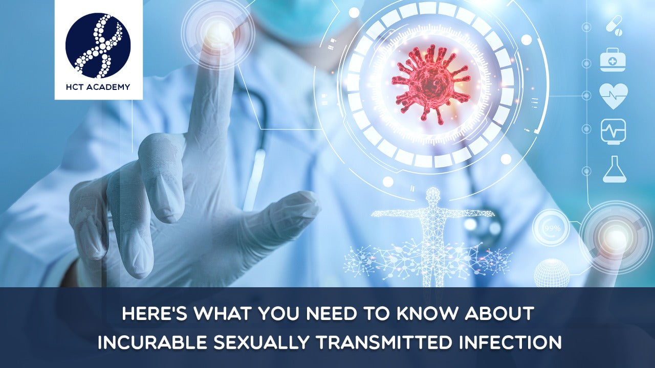 Here's What You Need to Know About Incurable Sexually Transmitted Infection