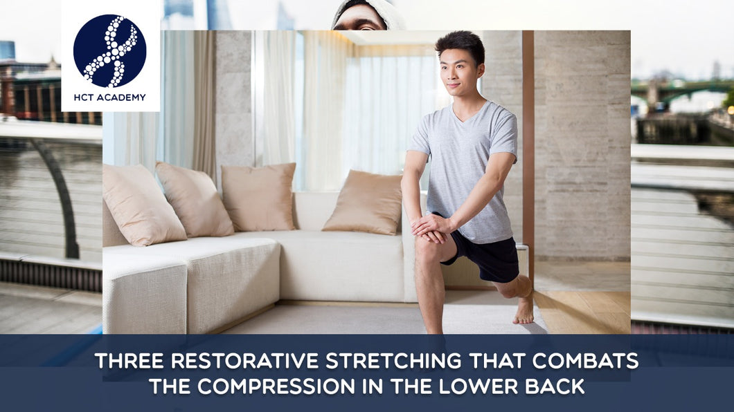 Three restorative stretching that combats the compression in the lower back