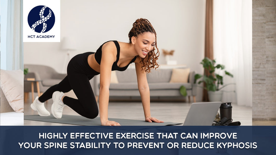 Highly effective exercise that can improve your spine stability to prevent or reduce kyphosis.